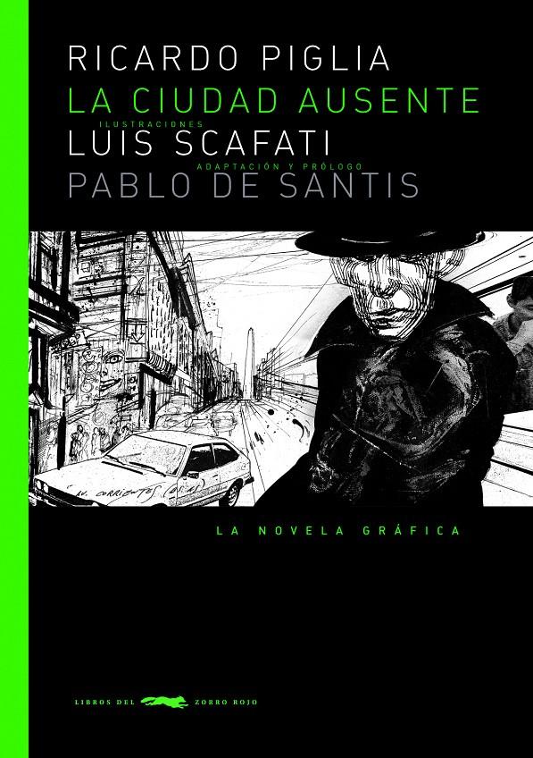 LA CIUDAD AUSENTE | 9788492412129 | SANTIS,PABLO DE/SCAFATI,LUIS | Llibreria Geli - Llibreria Online de Girona - Comprar llibres en català i castellà