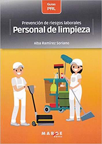 PREVENCIÓN DE RIESGOS LABORALES:PERSONAL DE LIMPIEZA | 9788417313944 | RAMÍREZ SORIANO,ALBA | Llibreria Geli - Llibreria Online de Girona - Comprar llibres en català i castellà