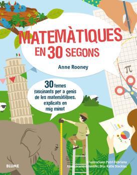 MATEMÀTIQUES EN 30 SEGONS | 9788417254155 | ROONEY,ANNE/FEBRIANA,PUTRI | Llibreria Geli - Llibreria Online de Girona - Comprar llibres en català i castellà