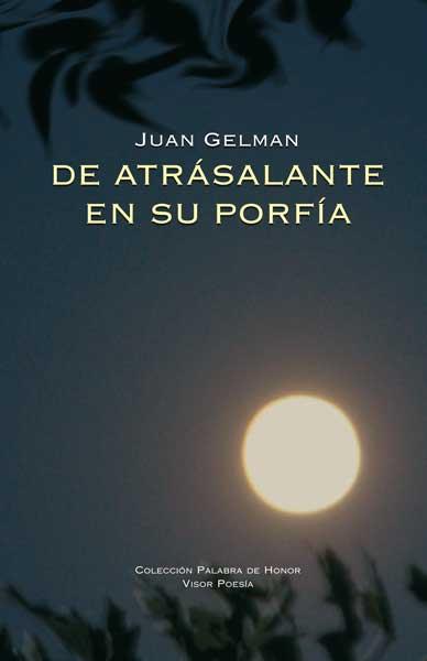 DE ATRASALANTE EN SU PORFIA | 9788498950373 | GELMAN,JUAN | Llibreria Geli - Llibreria Online de Girona - Comprar llibres en català i castellà