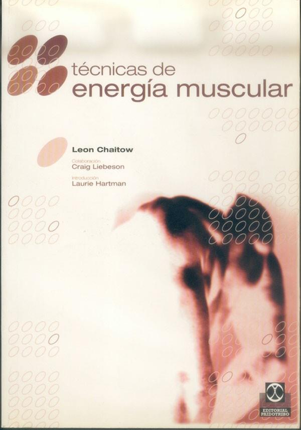 TECNICAS DE ENERGIA MUSCULAR | 9788480194532 | CHAITOW,LEON | Llibreria Geli - Llibreria Online de Girona - Comprar llibres en català i castellà