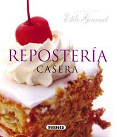 REPOSTERÍA CASERA | 9788430565542 | SUSAETA, EQUIPO | Llibreria Geli - Llibreria Online de Girona - Comprar llibres en català i castellà