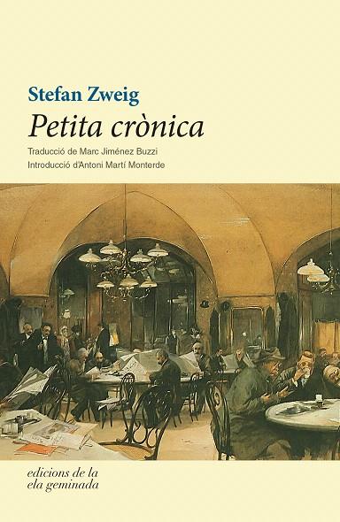 PETITA CRÒNICA | 9788494342455 | ZWEIG,STEFAN | Llibreria Geli - Llibreria Online de Girona - Comprar llibres en català i castellà