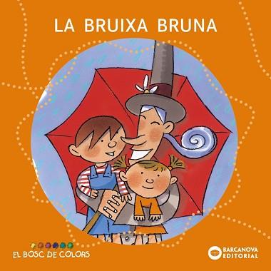 LA BRUIXA BRUNA | 9788448914110 | BALDO,E./GIL,R./SOLIVA,M, | Libreria Geli - Librería Online de Girona - Comprar libros en catalán y castellano