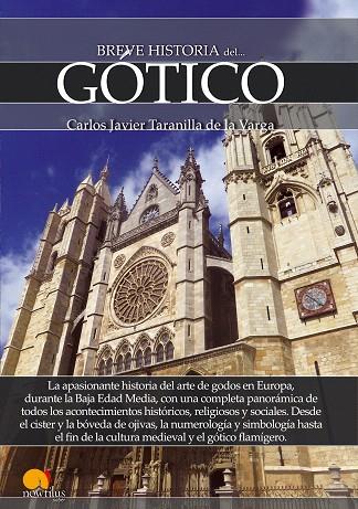 BREVE HISTORIA DEL GÓTICO | 9788499678351 | TARANILLA DE LA VARGA,CARLOS JAVIER | Libreria Geli - Librería Online de Girona - Comprar libros en catalán y castellano