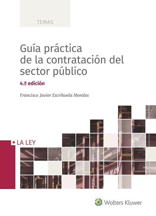 GUÍA PRÁCTICA DE LA CONTRATACIÓN DEL SECTOR PÚBLICO(4ª EDICIÓN 2018) | 9788490207314 | ESCRIHUELA MORALES, FRANCISCO JAVIER | Llibreria Geli - Llibreria Online de Girona - Comprar llibres en català i castellà