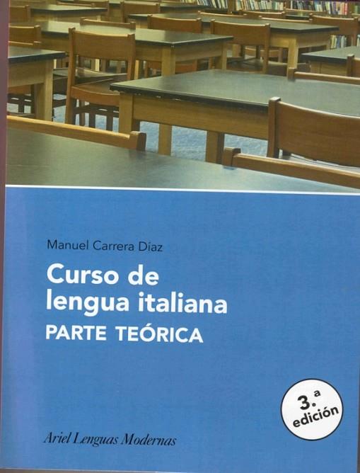 CURSO DE LENGUA ITALIANA(PARTE TEORICA) | 9788434481084 | CARRERA DIAZ,MANUEL | Llibreria Geli - Llibreria Online de Girona - Comprar llibres en català i castellà