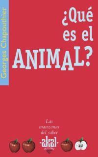 QUE ES EL ANIMAL? | 9788446022466 | CHAPOUTHIER,GEORGES | Libreria Geli - Librería Online de Girona - Comprar libros en catalán y castellano