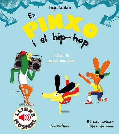 EN PINXO I EL HIP-HOP.LLIBRE MUSICAL | 9788491379614 | LE HUCHE,MAGALI | Libreria Geli - Librería Online de Girona - Comprar libros en catalán y castellano