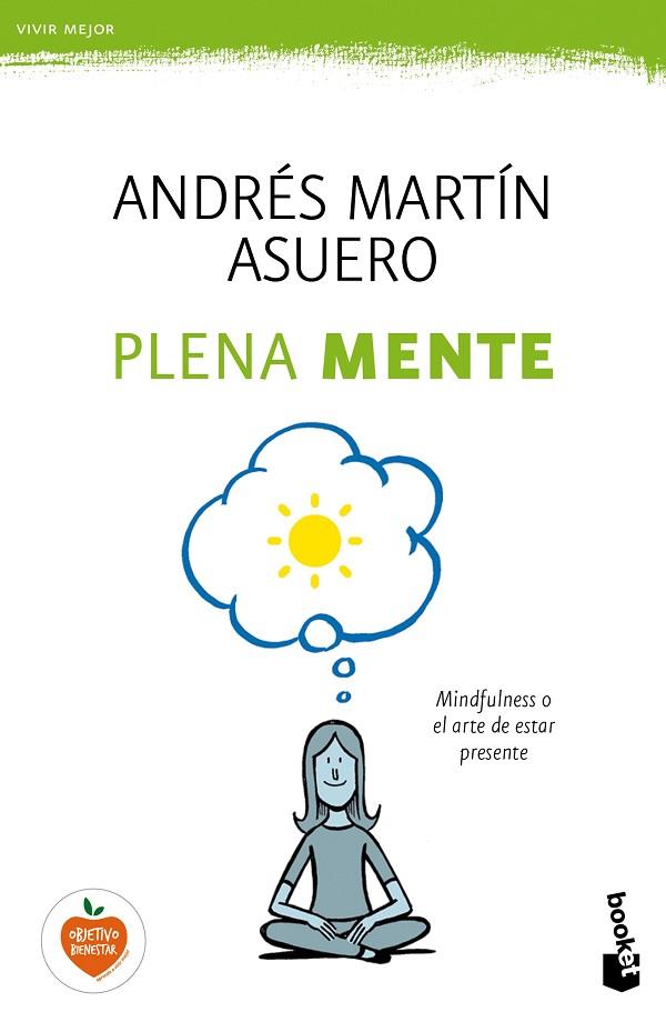 PLENA MENTE | 9788408165934 | MARTÍN ASUERO,ANDRÉS | Llibreria Geli - Llibreria Online de Girona - Comprar llibres en català i castellà