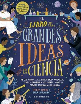 EL LIBRO DE LAS GRANDES IDEAS DE LA CIENCIA | 9788467943351 | HARDY,FREDA/MULVANNY,SARA | Llibreria Geli - Llibreria Online de Girona - Comprar llibres en català i castellà