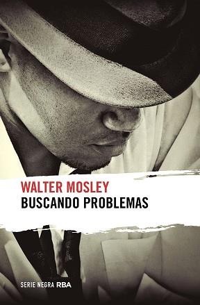 BUSCANDO PROBLEMAS | 9788491873136 | MOSLEY,WALTER | Libreria Geli - Librería Online de Girona - Comprar libros en catalán y castellano