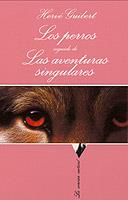 LOS PERROS/LAS AVENTURAS SINGULARES | 9788483107058 | GUIBERT,HERVE | Llibreria Geli - Llibreria Online de Girona - Comprar llibres en català i castellà