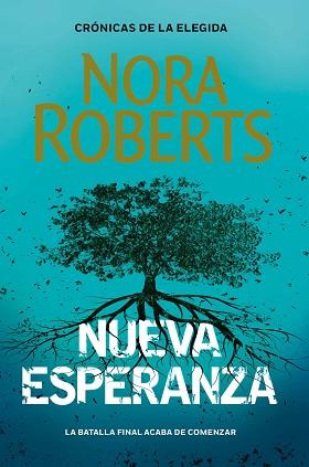 NUEVA ESPERANZA(CRÓNICAS DE LA ELEGIDA 3) | 9788401024122 | ROBERTS,NORA | Libreria Geli - Librería Online de Girona - Comprar libros en catalán y castellano
