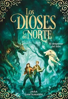 EL DESPERTAR DEL LOBO (LOS DIOSES DEL NORTE 5) | 9788419910332 | SANTAMARÍA, JARA | Llibreria Geli - Llibreria Online de Girona - Comprar llibres en català i castellà