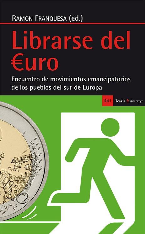 LIBRARSE DEL EURO | 9788498887099 | FRANQUESA ARTÉS,RAMON | Llibreria Geli - Llibreria Online de Girona - Comprar llibres en català i castellà