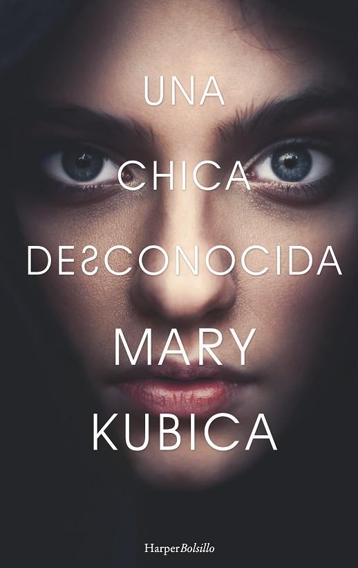 UNA CHICA DESCONOCIDA | 9788417216078 | KUBICA,MARY | Libreria Geli - Librería Online de Girona - Comprar libros en catalán y castellano