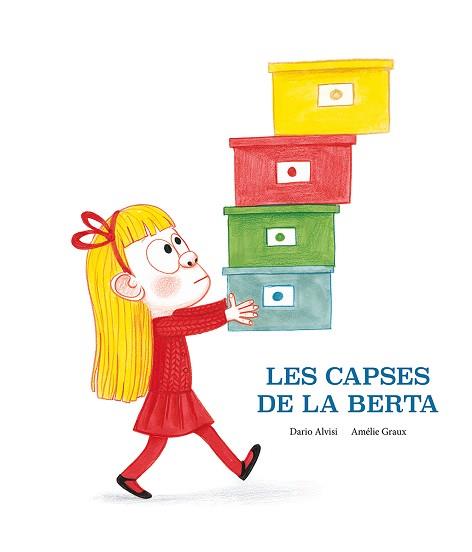 LES CAPSES DE LA BERTA | 9788418133206 | ALVISI,DARIO | Llibreria Geli - Llibreria Online de Girona - Comprar llibres en català i castellà