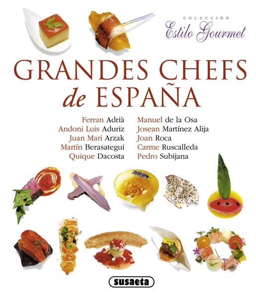 GRANDES CHEFS DE ESPAÑA | 9788467718218 |   | Libreria Geli - Librería Online de Girona - Comprar libros en catalán y castellano