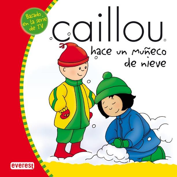 CAILLOU HACE UN MUÑECO DE NIEVE | 9788424196400 | ROGER HARVEY | Llibreria Geli - Llibreria Online de Girona - Comprar llibres en català i castellà