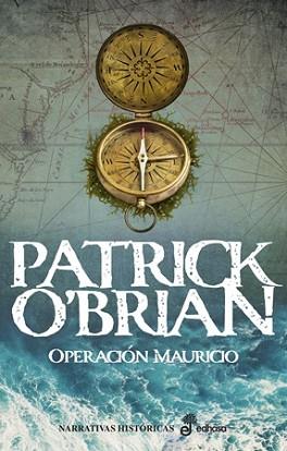 OPERACIÓN MAURICIO (IV) | 9788435064415 | O'BRIAN, PATRICK | Llibreria Geli - Llibreria Online de Girona - Comprar llibres en català i castellà