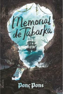 MEMORIAL DE TABARKA | 9788466150422 | PONS,PONÇ | Libreria Geli - Librería Online de Girona - Comprar libros en catalán y castellano