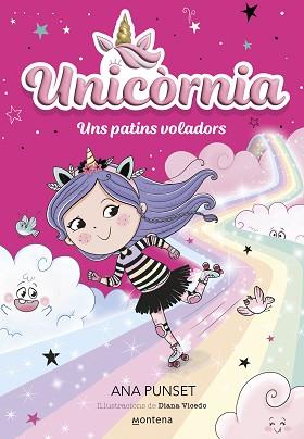 UNICÒRNIA-8.UNS PATINS VOLADORS | 9788419650382 | PUNSET, ANA | Llibreria Geli - Llibreria Online de Girona - Comprar llibres en català i castellà