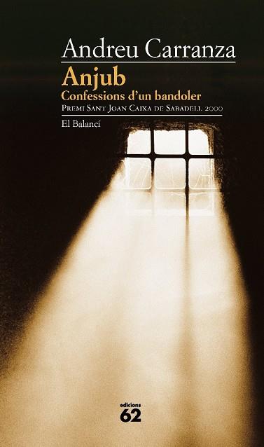 ANJUB.CONFESSIONS D'UN BANDOLER | 9788429747768 | CARRANZA,ANDREU | Llibreria Geli - Llibreria Online de Girona - Comprar llibres en català i castellà