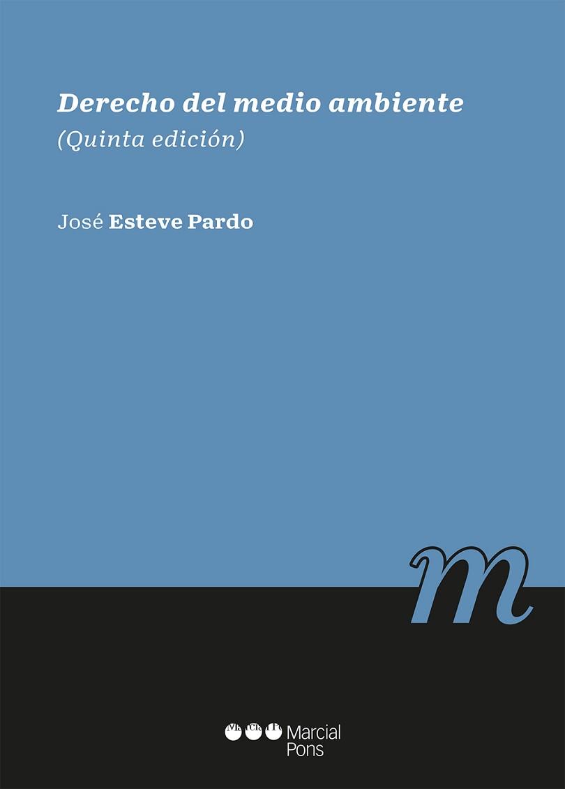 DERECHO DEL MEDIO AMBIENTE(5ª EDICION 2022) | 9788413814780 | ESTEVE PARDO,JOSÉ | Libreria Geli - Librería Online de Girona - Comprar libros en catalán y castellano