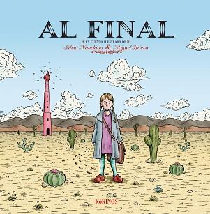 AL FINAL(EDICIÓN EN CASTELLANO) | 9788419475602 | NANCLARES ESCUDERO, SILVIA | Llibreria Geli - Llibreria Online de Girona - Comprar llibres en català i castellà