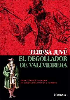 EL DEGOLLADOR DE VALLVIDRERA | 9788412060393 | JUVÉ,TERESA | Llibreria Geli - Llibreria Online de Girona - Comprar llibres en català i castellà