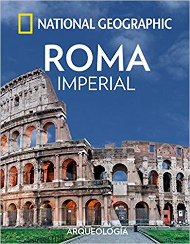 ROMA IMPERIAL | 9788482986692 | GEOGRAPHIC , NATIONAL | Llibreria Geli - Llibreria Online de Girona - Comprar llibres en català i castellà