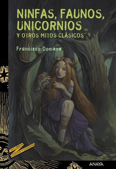 NINFAS,FAUNOS,UNICORNIOS Y OTROS MITOS CLÁSICOS  | 9788467829112 | DOMENE,FRANCISCO | Llibreria Geli - Llibreria Online de Girona - Comprar llibres en català i castellà