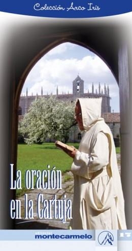 LA ORACION EN LA CARTUJA | 9788483530597 | Llibreria Geli - Llibreria Online de Girona - Comprar llibres en català i castellà