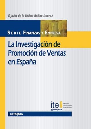 INVESTIGACION DE PROMOCION DE VENTAS EN ESPAÑA | 9788497450652 | DE LA BALLINA BALLINA,F.JAVIER | Llibreria Geli - Llibreria Online de Girona - Comprar llibres en català i castellà