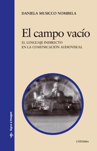 EL CAMPO VACIO.EL LENGUAJE INDIRECTO EN LA COMUNICACION AUDI | 9788437623856 | MUSICCO NOMBELA,DANIELA | Llibreria Geli - Llibreria Online de Girona - Comprar llibres en català i castellà