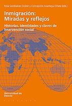 INMIGRACION:MIRADAS Y REFLEJOS | 9788498300659 | SANTIBAÑEZ,ROSA/MAIZTEGUI,CONCEPCION | Llibreria Geli - Llibreria Online de Girona - Comprar llibres en català i castellà