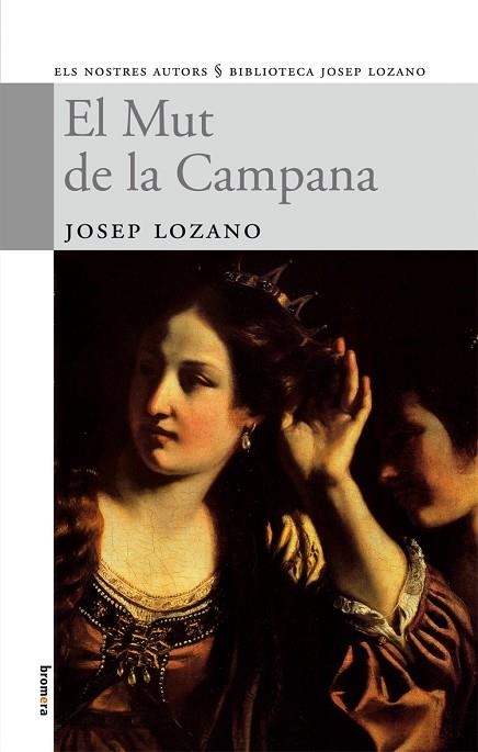 EL MUT DE LA CAMPANA | 9788498242119 | LOZANO,JOSEP | Llibreria Geli - Llibreria Online de Girona - Comprar llibres en català i castellà