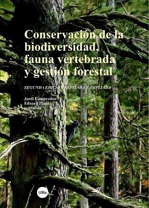 CONSERVACION DE LA BIODIVERSIDAD,FAUNA VERTEBRADA Y GESTION | 9788447531653 | CAMPRODON,JORDI/PLANA,EDUARD(ED.) | Llibreria Geli - Llibreria Online de Girona - Comprar llibres en català i castellà