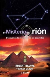 EL MISTERIO DE ORION.DESCUBRIENDO EL SECRETO DE LAS... | 9788441418950 | BAUVAL,ROBERT/GILBERT,ADRIAN | Llibreria Geli - Llibreria Online de Girona - Comprar llibres en català i castellà