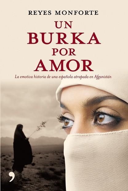 UN BURKA POR AMOR | 9788484606499 | MONFORTE,REYES | Llibreria Geli - Llibreria Online de Girona - Comprar llibres en català i castellà