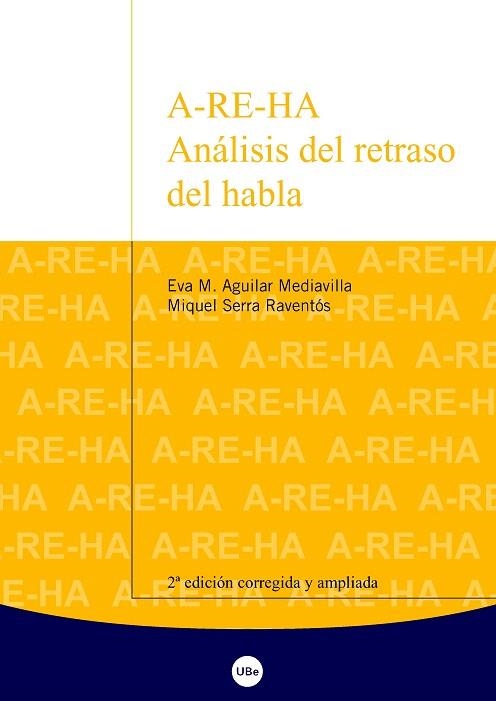 A-RE-HA:ANALISIS DEL RETRASO DEL HABLA | 9788447531615 | AGUILAR MEDIAVILLA,EVA M./SERRA RAVENTOS,MIQUEL | Llibreria Geli - Llibreria Online de Girona - Comprar llibres en català i castellà