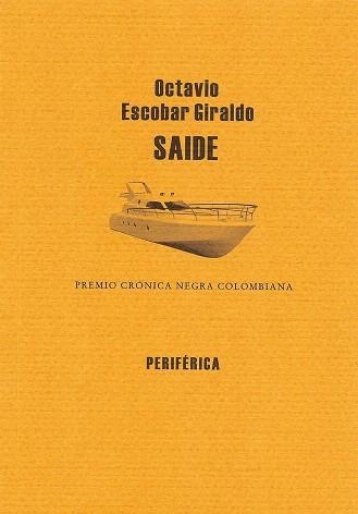 SAIDE | 9788493549244 | ESCOBAR GIRALDO,OCTAVIO | Llibreria Geli - Llibreria Online de Girona - Comprar llibres en català i castellà