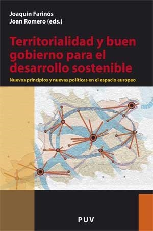 TERRITORIALIDAD Y BUEN GOBIERNO PARA EL DESARROLLO SOSTENIBL | 9788437066646 | FARINOS,JOAQUIN/ROMERO,JOAN | Llibreria Geli - Llibreria Online de Girona - Comprar llibres en català i castellà