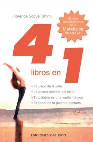 4 LIBROS EN 1.EL TEXTO MAS IMPORTANTE DE LA METAFISICA DEL SIGLO XX | 9788497774000 | SCOVEL,FLORENCE | Libreria Geli - Librería Online de Girona - Comprar libros en catalán y castellano