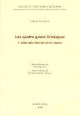 LES QUATRE GRANS CRONIQUES-1.LLIBRE DEL FETS DEL REI JAUME | 9788472839014 | SOLDEVILA,FERRAN | Llibreria Geli - Llibreria Online de Girona - Comprar llibres en català i castellà