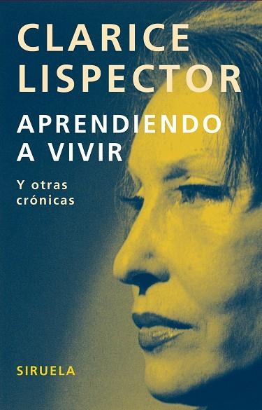 APRENDIENDO A VIVIR | 9788498411331 | LISPECTOR,CLARICE | Llibreria Geli - Llibreria Online de Girona - Comprar llibres en català i castellà