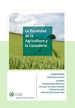 LA FISCALIDAD DE LA AGRICULTURA Y LA GANADERIA | 9788482355979 | Llibreria Geli - Llibreria Online de Girona - Comprar llibres en català i castellà