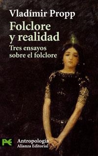 FOLCLORE Y REALIDAD.TRES ENSAYOS SOBRE EL FOLCLORE | 9788420660943 | PROPP,VLADIMIR | Llibreria Geli - Llibreria Online de Girona - Comprar llibres en català i castellà