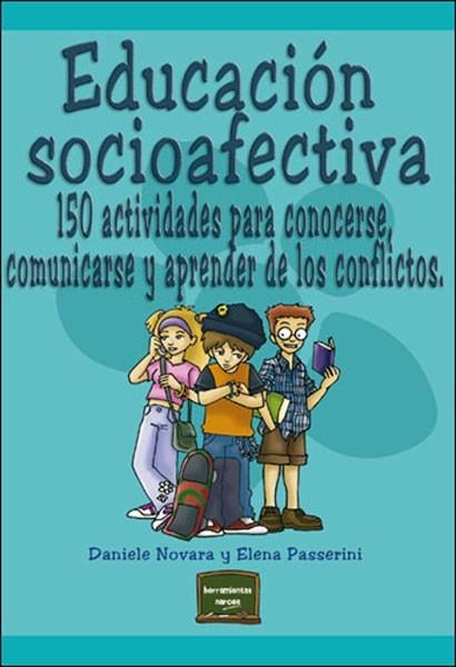 EDUCACION SOCIOAFECTIVA.150 ACTIVIDADES PARA CONOCERSE... | 9788427715073 | NOVARA,DANIELE | Llibreria Geli - Llibreria Online de Girona - Comprar llibres en català i castellà